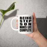 Being Step Son Makes Life Complete - 11oz Coffee Mug