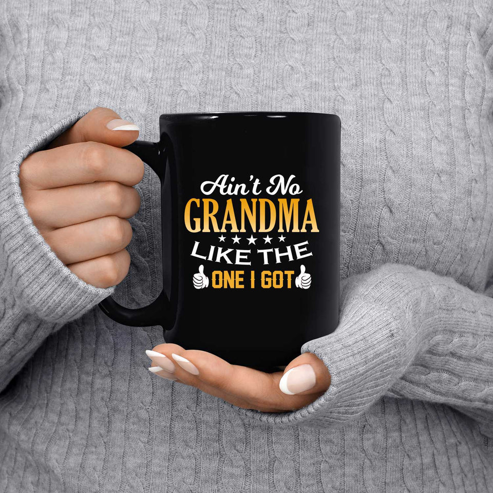 Ain't No Grandma Like The One I Got - 15 Oz Coffee Mug Black