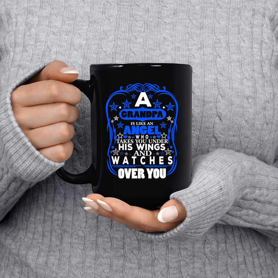Grandpa Is Like An Angel Takes You Under His Wings - 15 Oz Coffee Mug Black