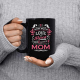 How Much Love Could Hold Until Called Me Mom - 15 Oz Coffee Mug Black