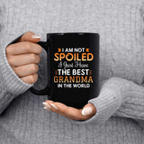 I Am Not Spoiled I Just Have The Best Grandma In The World - 15 Oz Coffee Mug Black