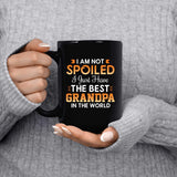 I Am Not Spoiled I Just Have The Best Grandpa In The World - 15 Oz Coffee Mug Black