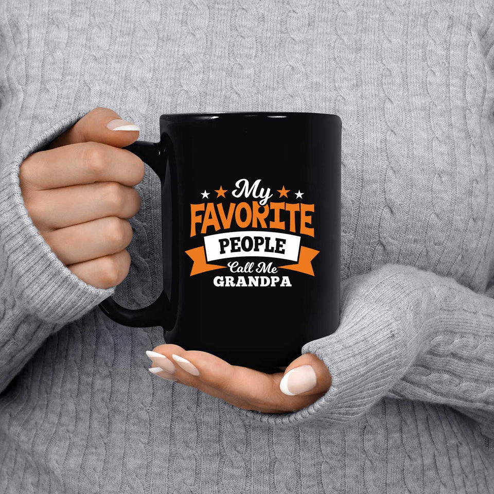 My Favorite People Call Me Grandpa - 15 Oz Coffee Mug Black