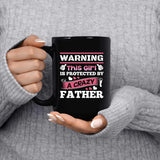 Warning This Girl Is Protected by A Crazy Father - 15 Oz Coffee Mug Black