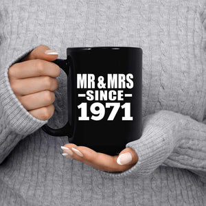 53rd Anniversary Mr & Mrs Since 1971 - 15 Oz Coffee Mug Black