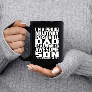 Proud Military Personnel Dad Of Awesome Son - 15 Oz Coffee Mug Black
