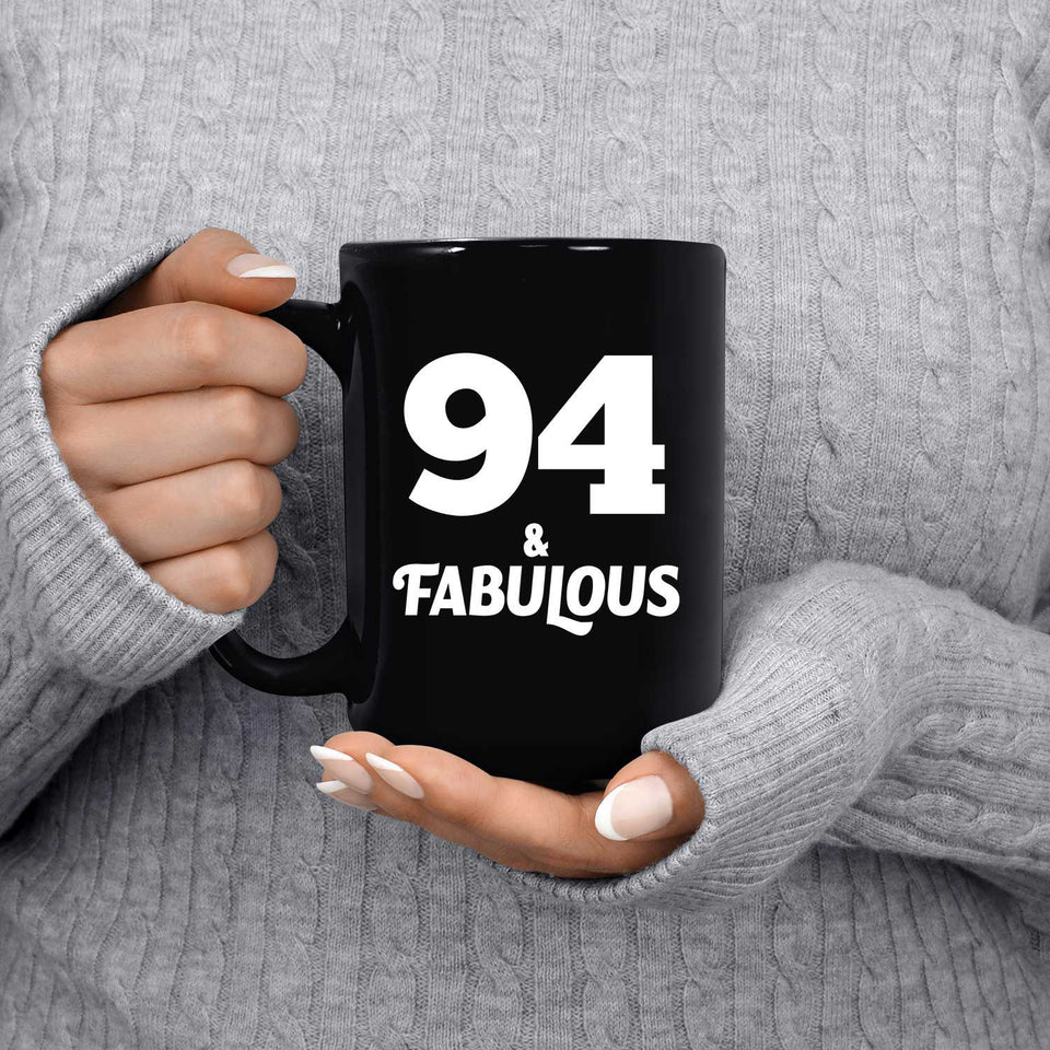94th Birthday 94 & Fabulous - 15oz Coffee Mug Black