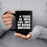 4th Birthday 4 Years 48 Months 1461 Days Of Awesome - 15oz Coffee Mug Black