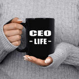 CEO Life - 15oz Coffee Mug Black