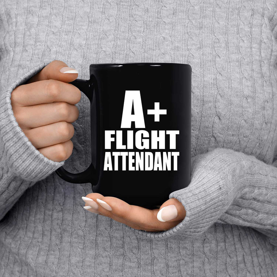 A+ Flight Attendant - 15oz Coffee Mug Black