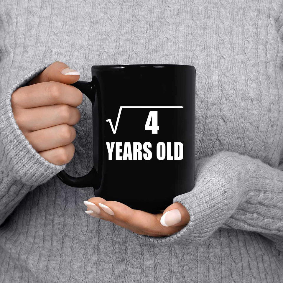 2nd Birthday Square Root of 4 Years Old - 15oz Coffee Mug Black