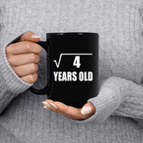 2nd Birthday Square Root of 4 Years Old - 15oz Coffee Mug Black