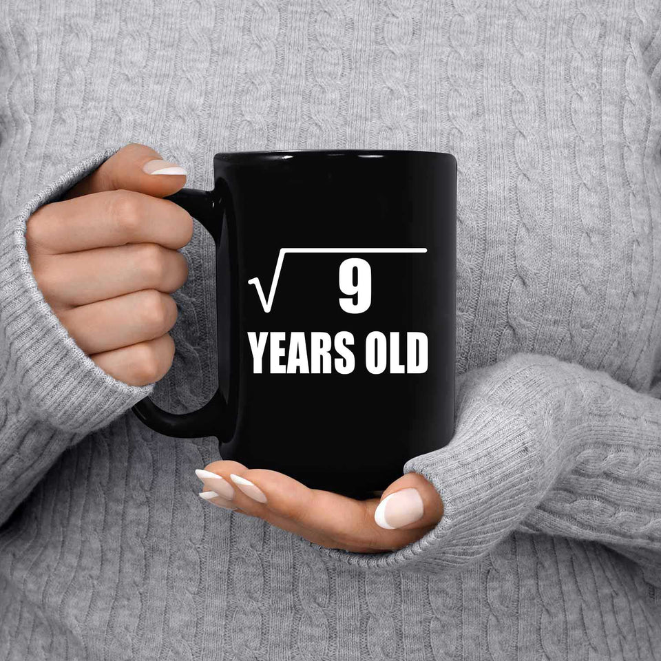 3rd Birthday Square Root of 9 Years Old - 15oz Coffee Mug Black