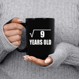 3rd Birthday Square Root of 9 Years Old - 15oz Coffee Mug Black
