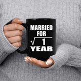 1st Anniversary Married For Square Root of 1 Year - 15oz Coffee Mug Black