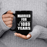 33rd Anniversary Married For Square Root of 1089 Years - 15oz Coffee Mug Black