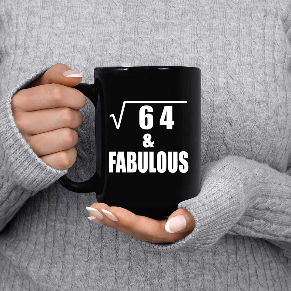 8th Birthday Square Root of 64 & Fabulous - 15oz Coffee Mug Black