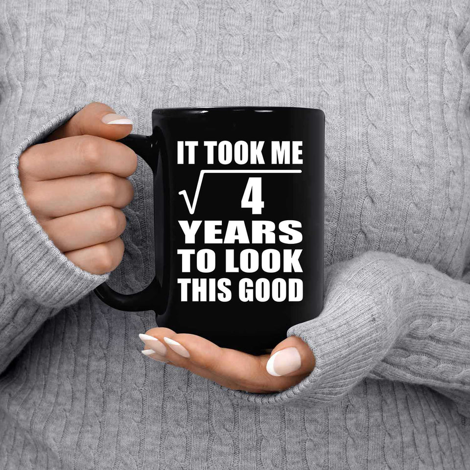 2nd Birthday Took Square Root of 4 Years To Look Good - 15oz Coffee Mug Black