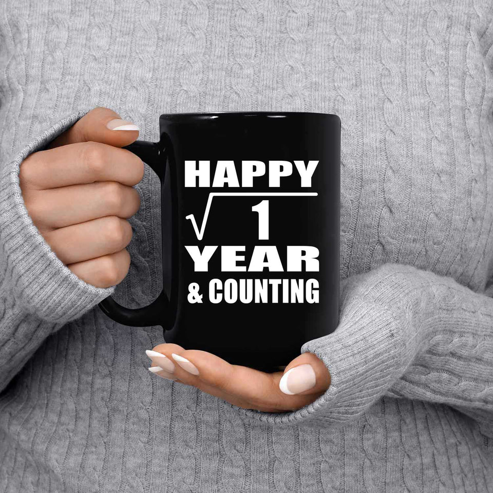 Happy 1st Anniversary Square Root of 1 Year & Counting - 15oz Coffee Mug Black
