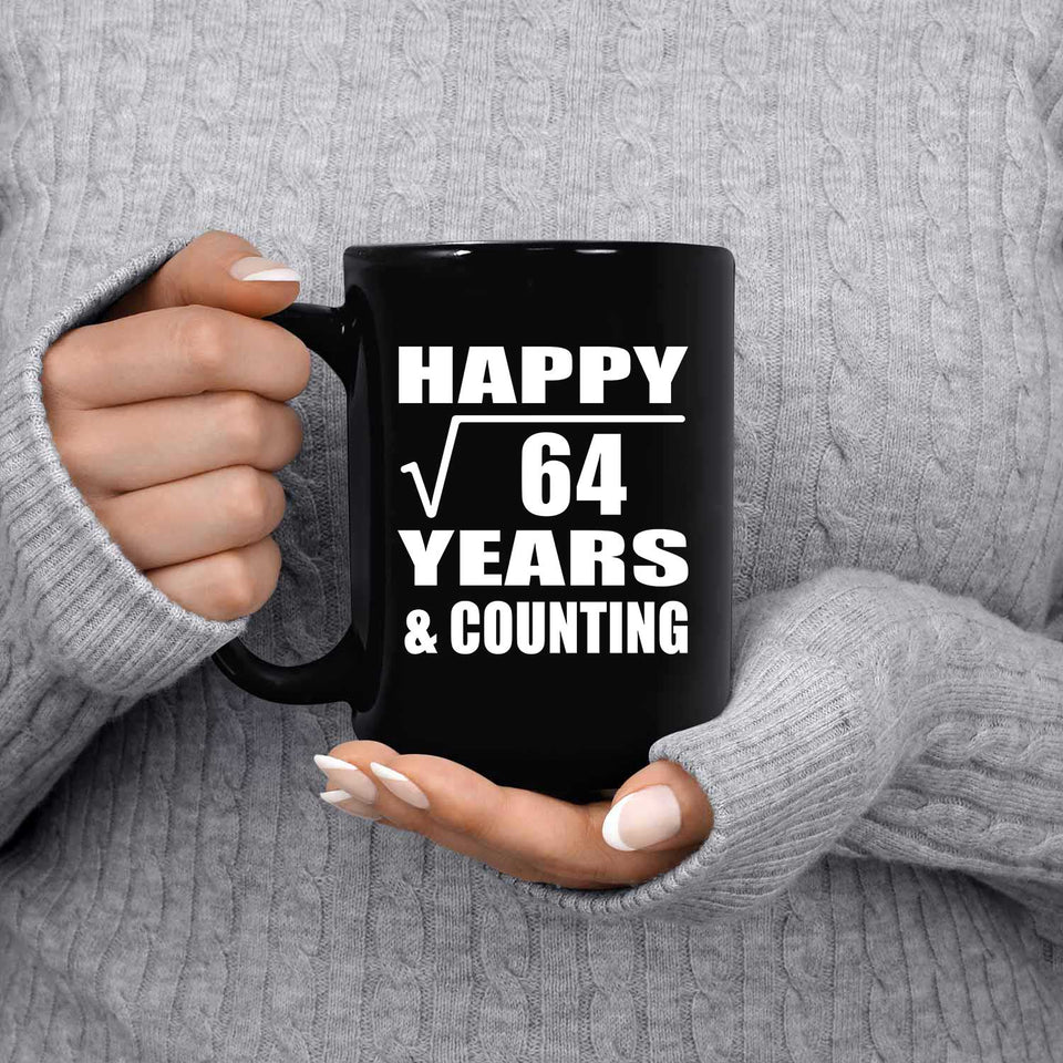 Happy 8th Anniversary Square Root of 64 Years & Counting - 15oz Coffee Mug Black
