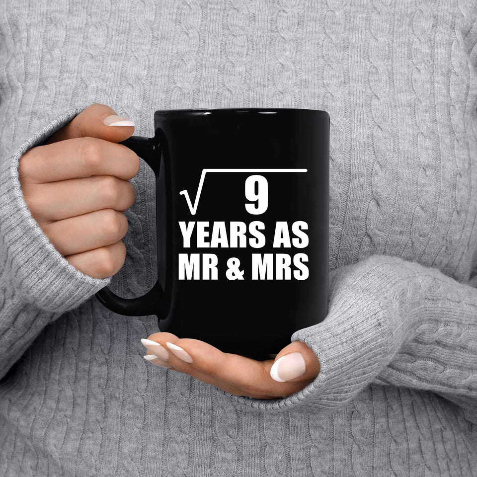 3rd Anniversary Square Root of 9 Years As Mr & Mrs - 15oz Coffee Mug Black