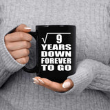 3rd Anniversary Square Root of 9 Years Down Forever To Go - 15oz Coffee Mug Black