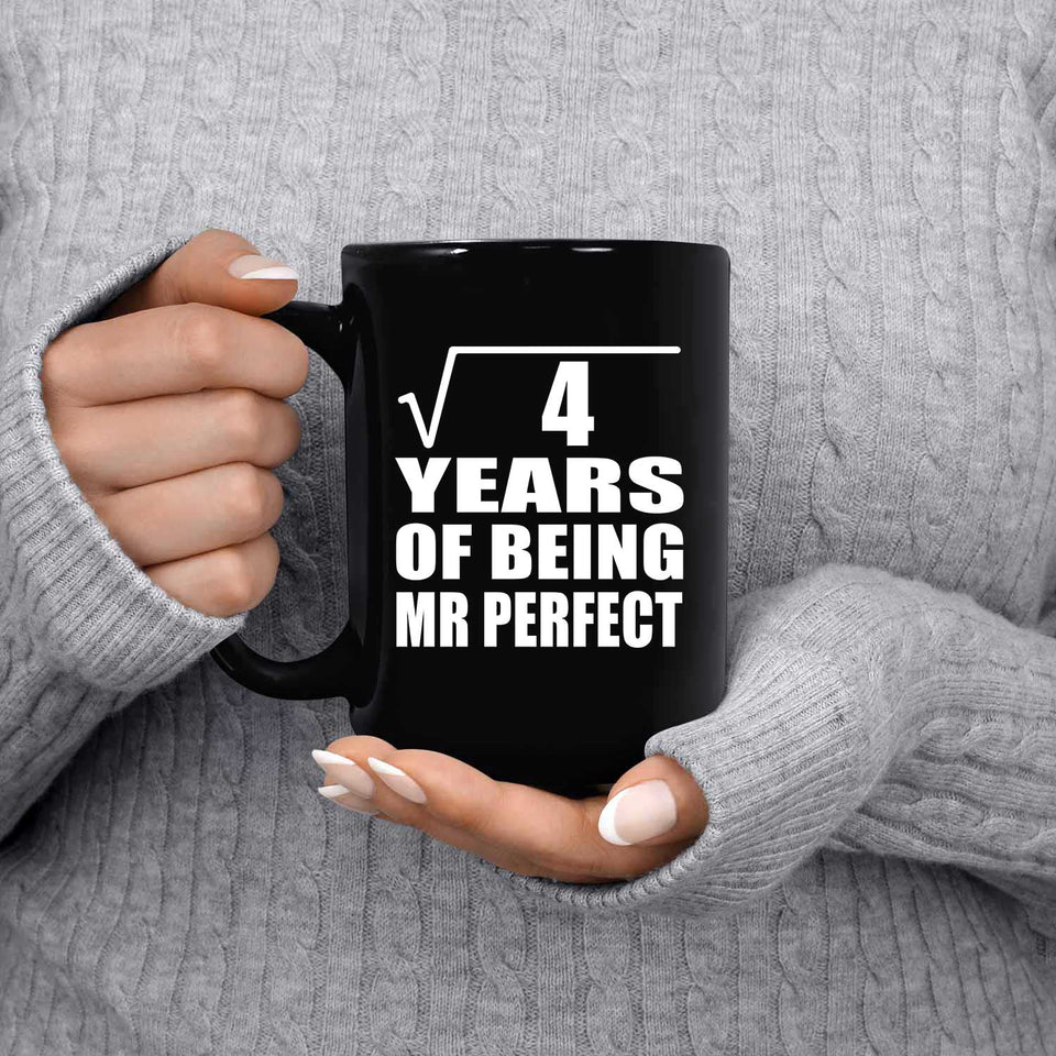 2nd Anniversary Square Root of 4 Years of Mr Perfect - 15oz Coffee Mug Black
