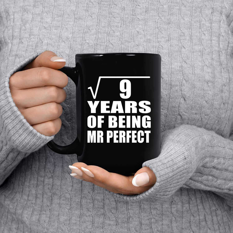 3rd Anniversary Square Root of 9 Years of Mr Perfect - 15oz Coffee Mug Black