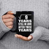3rd Anniversary Square Root of 9 Years Still In Love - 15oz Coffee Mug Black