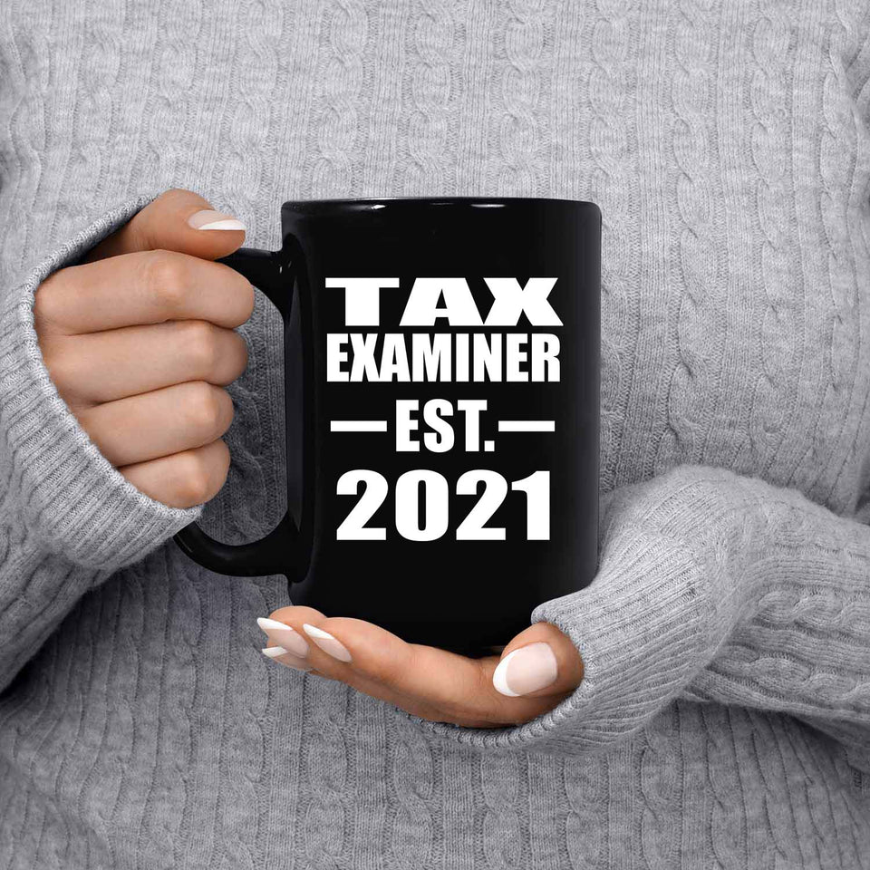 Tax Examiner Established EST. 2021 - 15oz Coffee Mug Black