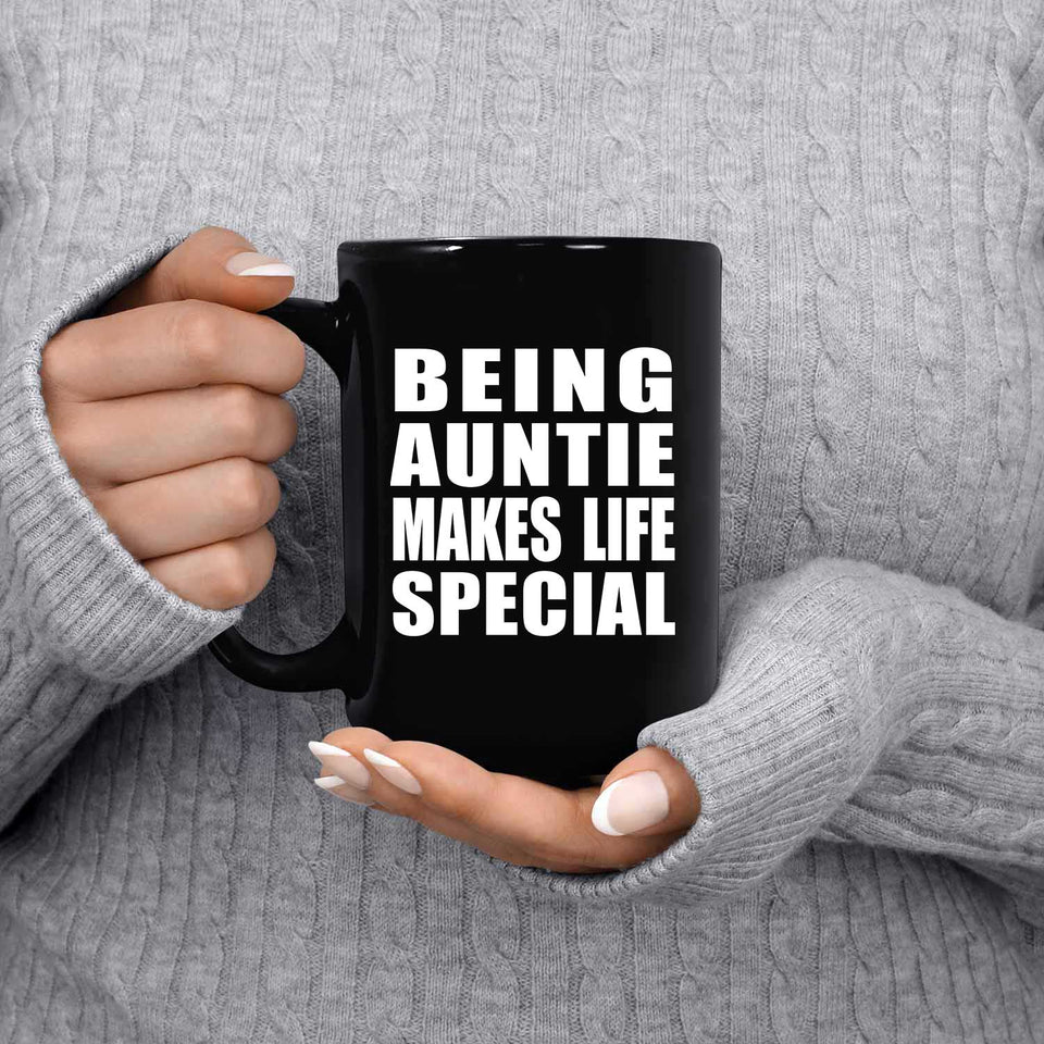 Being Auntie Makes Life Special - 15oz Coffee Mug Black