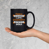 Children Are Rainbow Of Life, Grandchildren Are Pot Of Gold - 15 Oz Coffee Mug Black