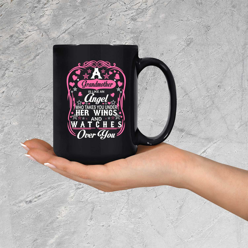 Grandmother Is Like An Angel Takes You Under Her Wings - 15 Oz Coffee Mug Black