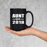 Aunt Established EST. 2018 - 15 Oz Coffee Mug Black