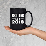 Brother Established EST. 2018 - 15 Oz Coffee Mug Black