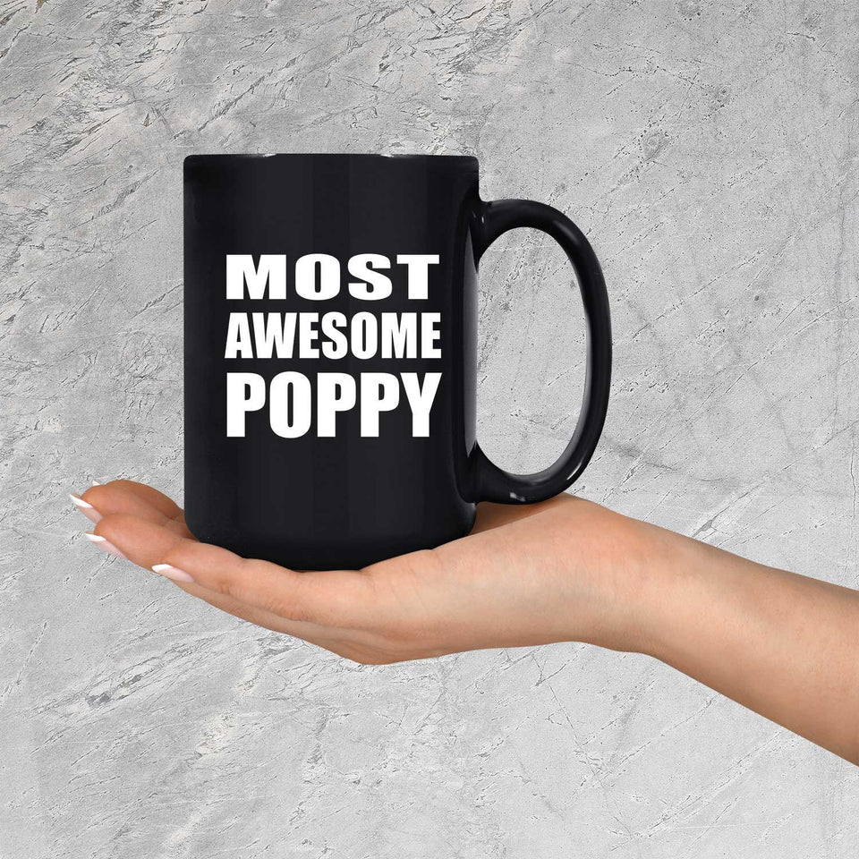 Most Awesome Poppy - 15 Oz Coffee Mug Black