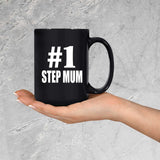 Number One #1 Step Mum - 15 Oz Coffee Mug Black
