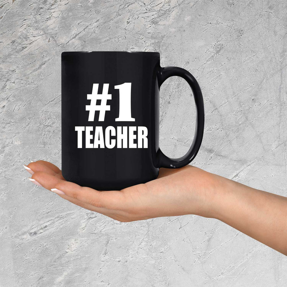 Number One #1 Teacher - 15 Oz Coffee Mug Black
