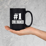 Number One #1 Civil Engineer - 15 Oz Coffee Mug Black