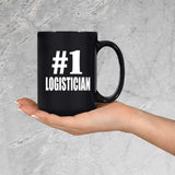 Number One #1 Logistician - 15 Oz Coffee Mug Black