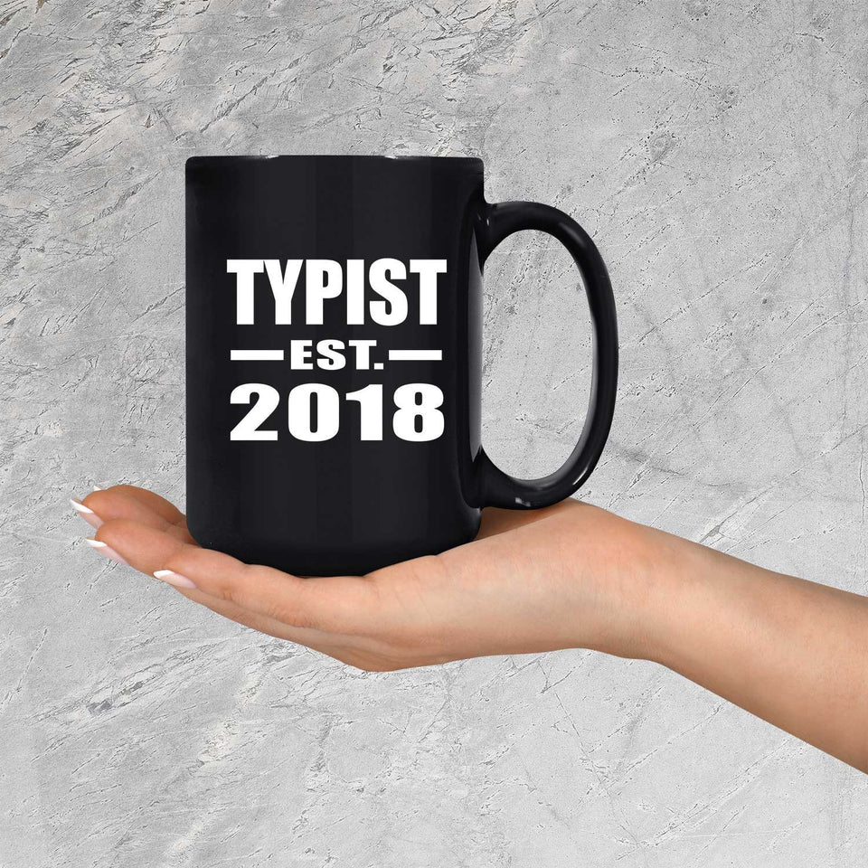 Typist Established EST. 2018 - 15 Oz Coffee Mug Black