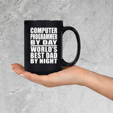 Computer Programmer By Day World's Best Dad By Night - 15 Oz Coffee Mug Black