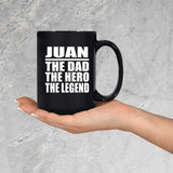 Juan The Dad The Hero The Legend - 15 Oz Coffee Mug Black