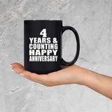 Happy 4th Anniversary 4 Years & Counting - 15 Oz Coffee Mug Black