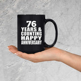 Happy 76th Anniversary 76 Years & Counting - 15 Oz Coffee Mug Black