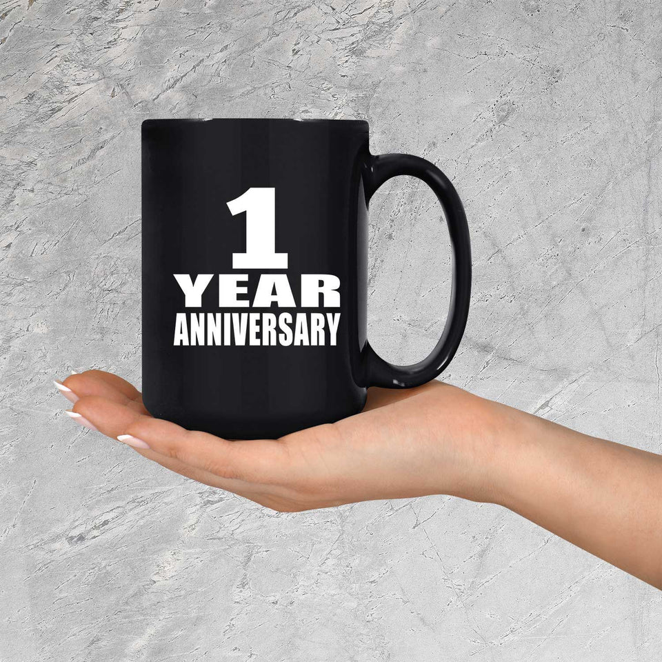 1st Anniversary 1 Year - 15 Oz Coffee Mug Black
