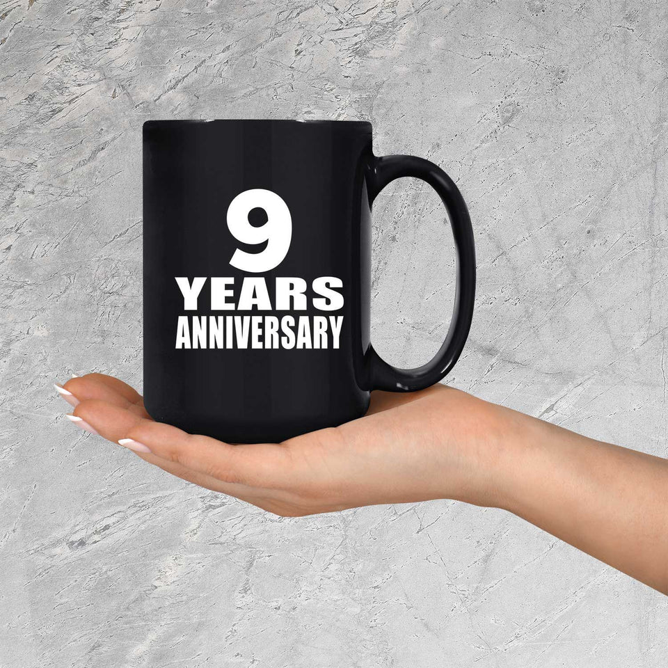 9th Anniversary 9 Years - 15 Oz Coffee Mug Black