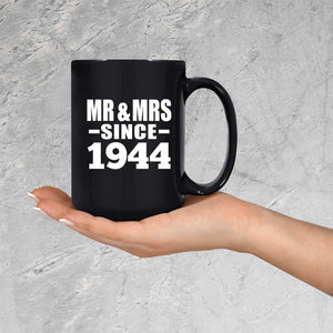 80th Anniversary Mr & Mrs Since 1944 - 15 Oz Coffee Mug Black