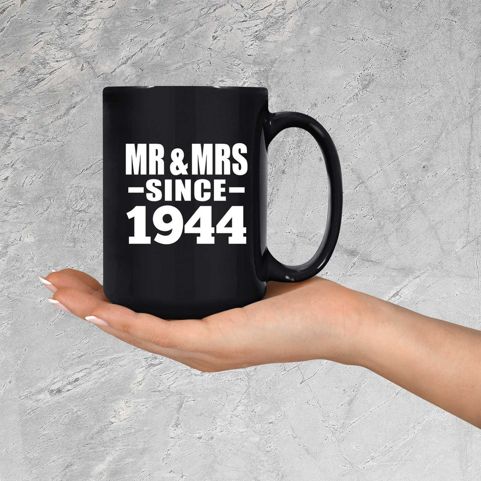 80th Anniversary Mr & Mrs Since 1944 - 15 Oz Coffee Mug Black