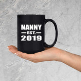 Nanny Established EST. 2019 - 15oz Coffee Mug Black